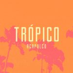 Música y sol llegan de nueva cuenta con el Festival Trópico Acapulco