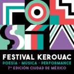 Poesía, música y performance en un solo lugar: Festival Kerouac en la CDMX