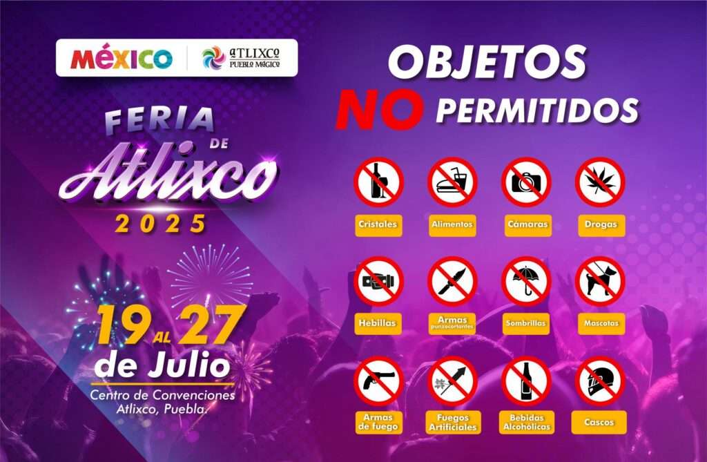 No permitidos Feria de Atlixco 2025