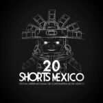 Shorts México 2025: Festival Internacional de Cortometrajes