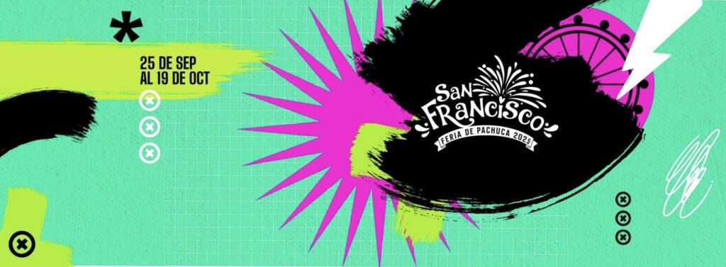 Feria de Pachuca 2025: Fechas, Artistas y Guía Completa